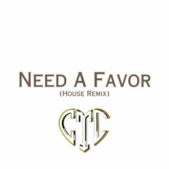 Need A Favor - Jelly Roll & CtC - House Remix
