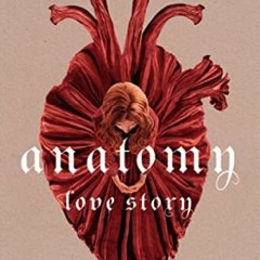 Télécharger eBook Anatomy: Love Story lire un livre en ligne PDF EPUB KINDLE d8kHa