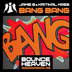 Kritikal Mass Vs Jamie B - Bang Bang - BounceHeaven.co.uk
