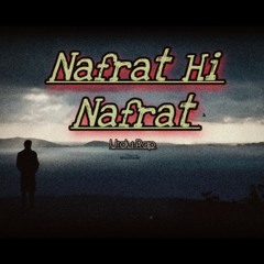 Nafrat Hi Nafrat - Rizo (Official Audio)