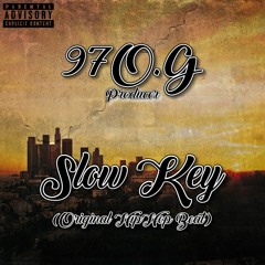 97 O.G - Slow Key (Original HipHop Beat) 2020 FREE!