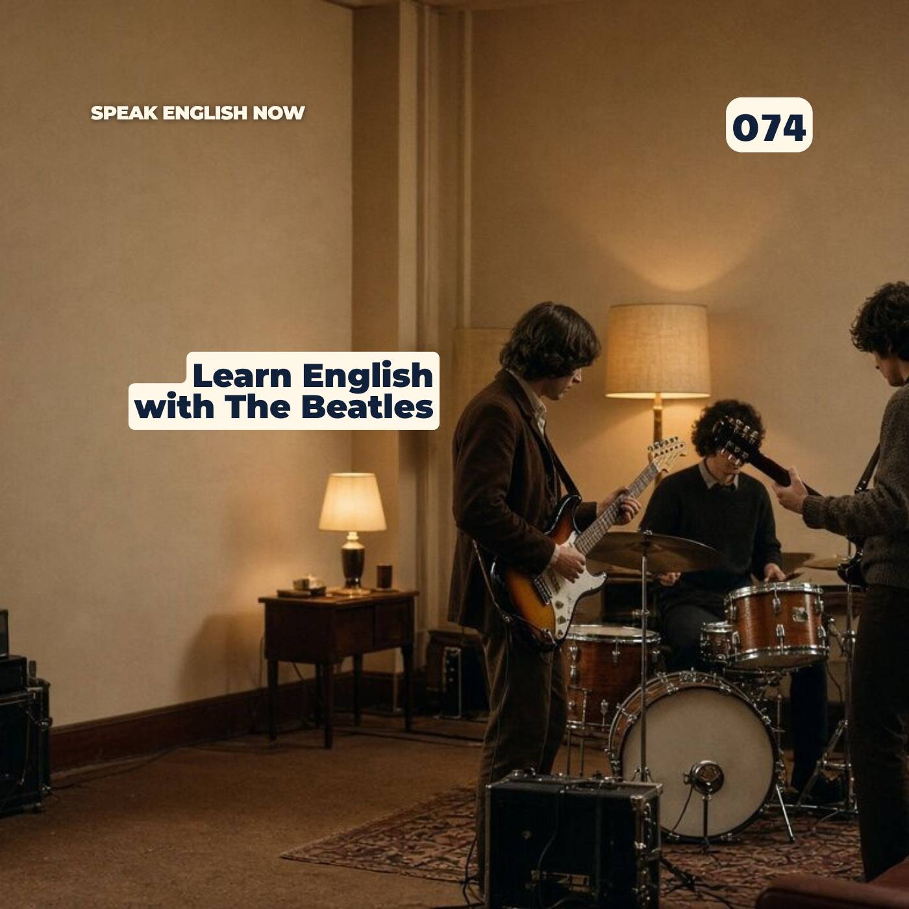 #074  The Beatles - English Speaking Practice episode artwork