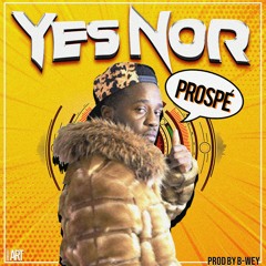Prospé - Yes Nor