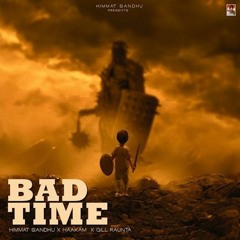 Bad Time (There & Back) - Himmat Sandhu & Protostar - Single - 2024