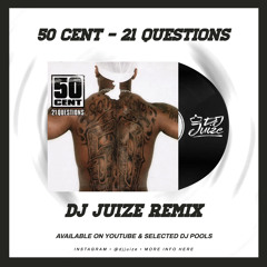 50 Cent - 21 Questions (Dj Juize Remix)