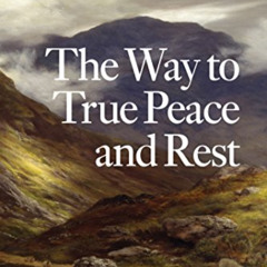 Access KINDLE 📑 The Way to True Peace and Rest (Puritan Paperbacks) by  Robert Bruce
