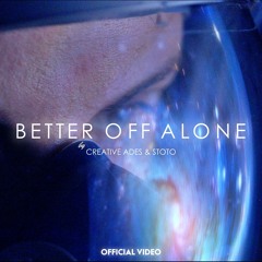 Stoto - Better Off Alone (Creative Ades Remix)