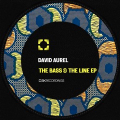 David Aurel - The Bass & The Line (Original Mix)