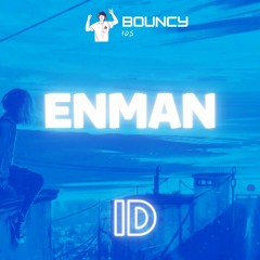 ENMAN - ID (You Don't Know)
