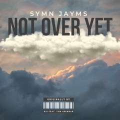 Not Over Yet (KSI & Tom Grennan)