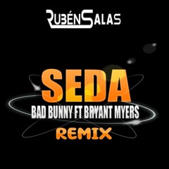 Bad Bunny Ft.Bryant Myers - SEDA (Rubén Salas Remix)