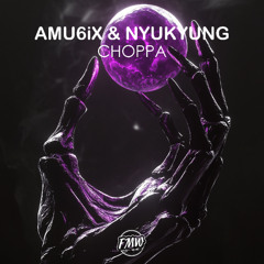 AMU6iX & Nyukyung - Choppa [TRAP]