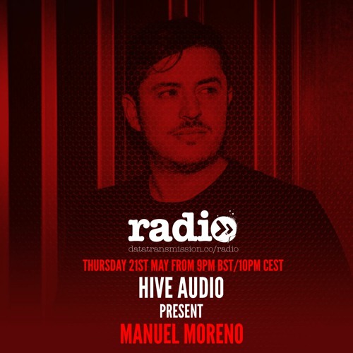 Hive Audio Radio Show Featuring Manuel Moreno- EP8