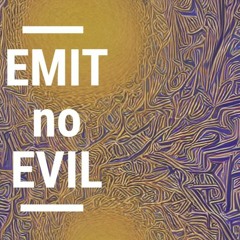 Emit No Evil