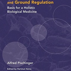 [Free] PDF 📃 The Extracellular Matrix and Ground Regulation: Basis for a Holistic Bi