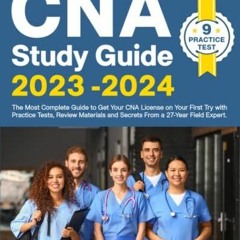 Ebook (download) CNA Study Guide 2023-2024: The Most Complete Guide to Get Your CNA License on