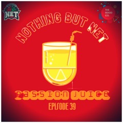 #39 - Passion Juice