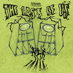 The last of us (acidcore)