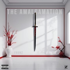 VT Finesse - The Amalgamation (feat. Frunz)