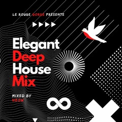 Elegant Deep House Mix (Mixed by Neow)