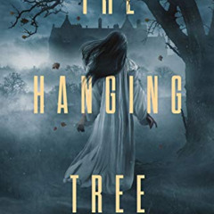 [View] PDF 📘 The Hanging Tree: A Nicole Rayburn Historical Mystery Book 1 (Nicole Ra