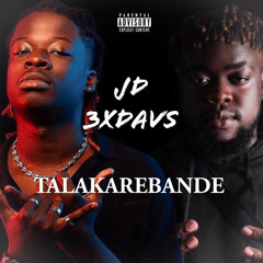 JD feat 3XDAVS "Talakarebande"
