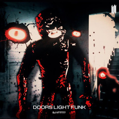 DOORS LIGHT FUNK (SLOWED)