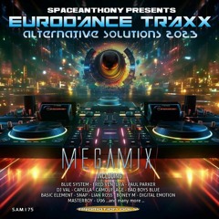 EURODANCE TRAXX 2023 (Megamix By SpaceAnthony)
