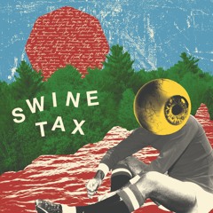 Swine Tax - Johnny