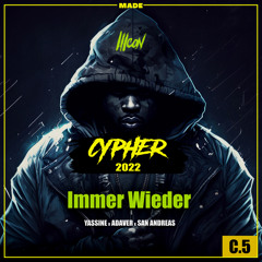 Icon Cypher 2022: Immer Wieder (feat. San Andreas)
