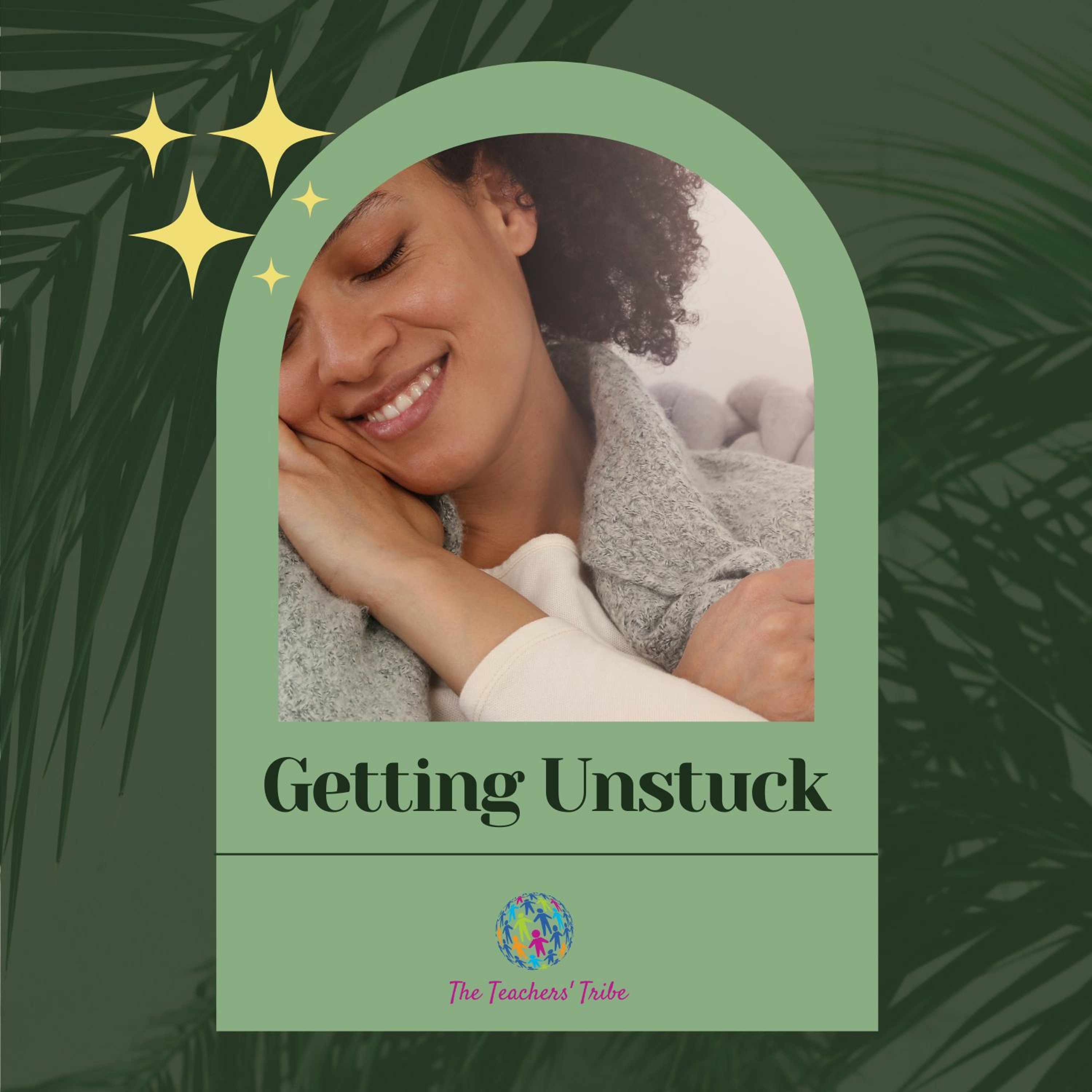 Ep046 - Getting Unstuck episode artwork
