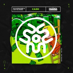 DJ Overcome, Leo Silveira - Cash (Original Mix) | FREE DOWNLOAD
