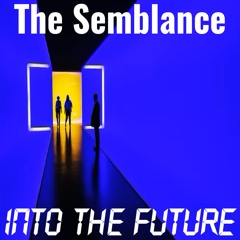 The Semblance - Into The Future