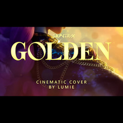 Golden - Huntrix / KPop Demon Hunters (Lumie Cinematic Cover)