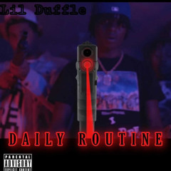 lil duffle- Daily Routine