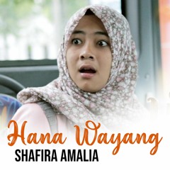 Hana Wayang-Shafira Amalia