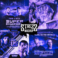 Strezz - Supercharged x Screech Slaver x Pedal To The Metal x Fuel The Fire (Mashup)