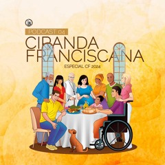 Ciranda Franciscana - CF 2024 EP 04