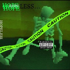 HOPELESS (with Lil amirul)(prod. tr3beats x ripwarheart x didusayaster)