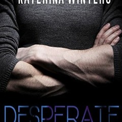 *EBOOK$# Desperate by Katerina Winters