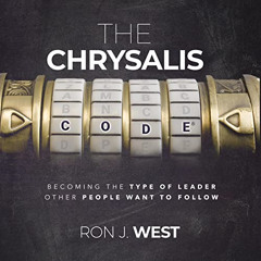 [DOWNLOAD] EPUB 📖 The Chrysalis Code: Becoming the Type of Leader Other People Want
