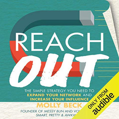 [Free] EPUB 📔 Reach Out: The Simple Strategy You Need to Expand Your Network and Inc