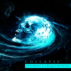 Evilwave & Frequensphere - Collapse