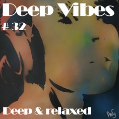 Deep Vibes #32 Deep & relaxed [Hernan Cattaneo, Boris Brejcha, Pig&Dan, ARTBAT, Marsh and more]