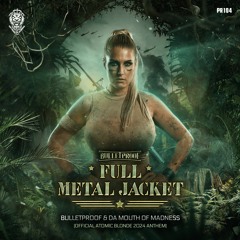 Bulletproof & Da Mouth Of Madness - Full Metal Jacket