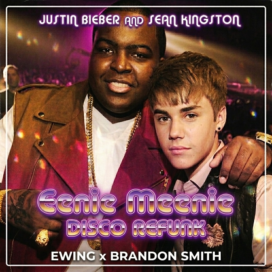 Stream Justin Bieber – Eenie Meenie (EWING x Brandon Smith Disco