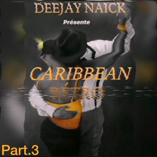 Caribbean Retro Part 3  30/03/2021