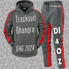 Tracksuit Bhangra @ GHG 2024