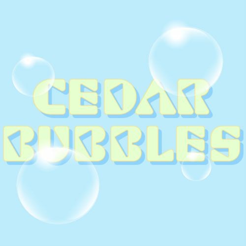 Cedar Bubbles - - 20:05:2023, 21.56