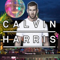 Calvin Harris Popular Hits | DJ Night Set [Alesso, Sam Smith, Ellie Goulding, Chris Lake, Tiesto]